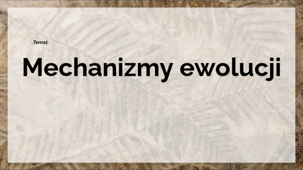 Mechanizmy ewolucji klasa 8 | Genially