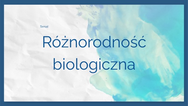 Różnorodność biologiczna- klasa 8 | Genially