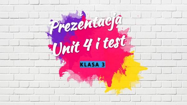 Junior Exploer 4 Test Unit 4 - Test Unit 4 klasa 3 | Genially