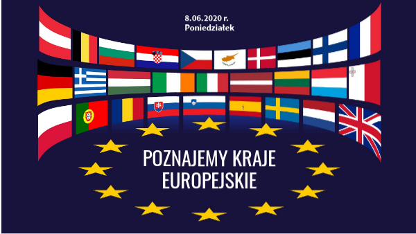 Poznajemy kraje europejskie - KL. 3a 09.06.2020r. | Genially