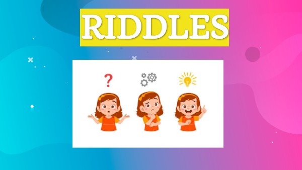 RIDDLES 1° | Genially