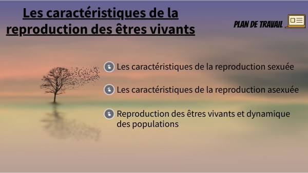 Les caractéristiques de la reproduction des êtres vivants
