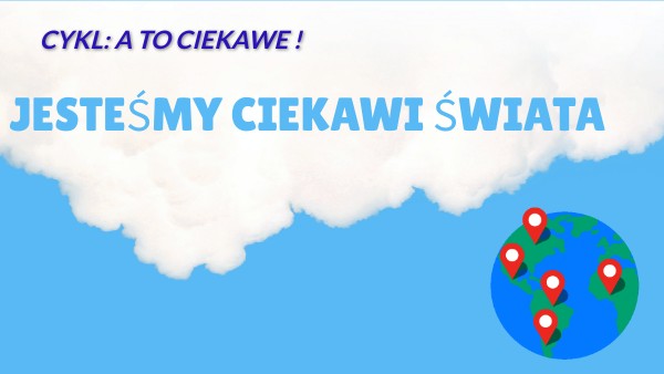 III.106. Jesteśmy ciekawi świata EO 3 | Genially