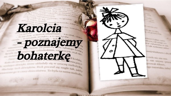 Karolcia Tekst Do Czytania Chomikuj II.13. Karolcia 1 NT 3 | Genially