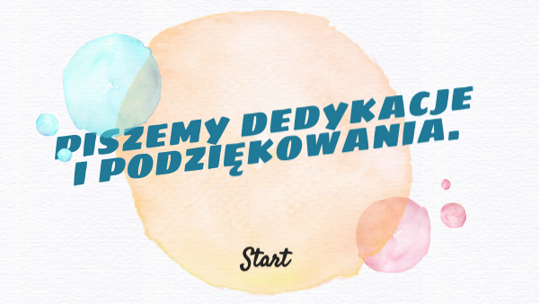 Dedykacje I Podziękowania Dedykacja i podziękowanie | Genially