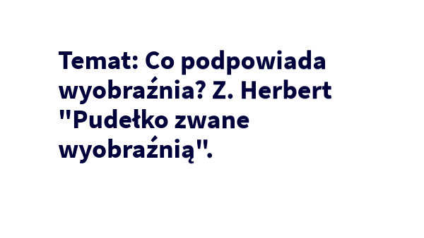 Pudełko zwane wyobraźnią | Genially
