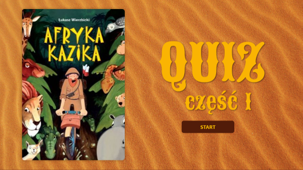 Test Z Lektury Afryka Kazika QUIZ AFRYKA KAZIKA 1 | Genially