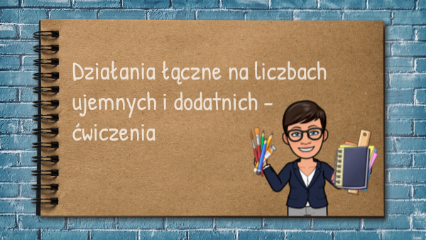 Sprawdzian Liczby Dodatnie I Ujemne Klasa 6 Sp kl6_liczby_ujemne_i_liczby_dodatnie | Genially
