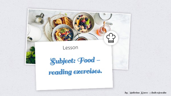 Food - reading klasa 7 | Genially