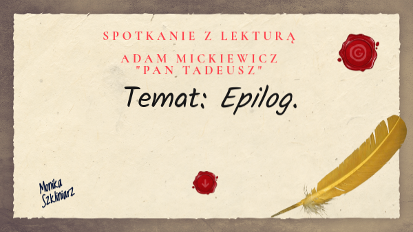Epilog Pan Tadeusz Streszczenie Szczegółowe