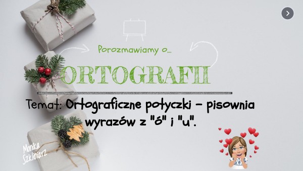 Potyczki Ortograficzne Klasa 3 Strona 7 Ortograficzne potyczki - pisownia wyrazów z ó i u | Genially