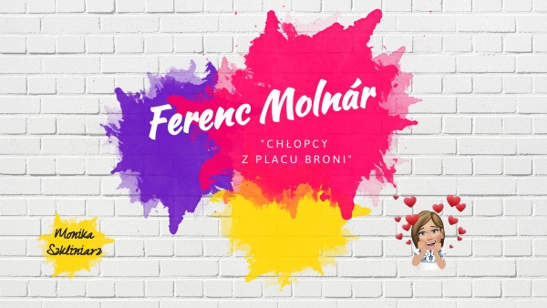Chłopcy Z Placu Broni Genially Ferenc Molnár Chłopcy z Placu Broni - lekcja 4 | Genially