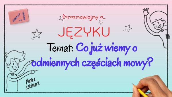 Odmienne Części Mowy Sprawdzian Klasa 6 Online Odmienne części mowy | Genially