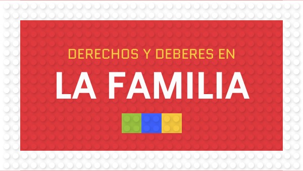 DERECHOS Y DEBERES EN LA FAMILIA