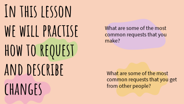 Requesting and describing changes | Genially