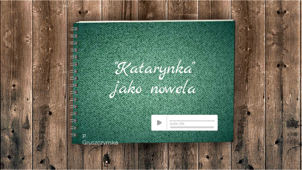 Katarynka Jako Nowela Scenariusz Lekcji Cechy noweli na przykładzie "Katarynki" | Genially
