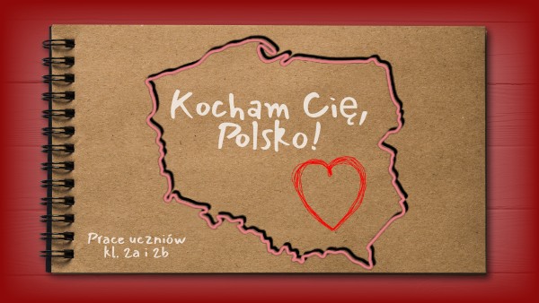 Kocham Cię, Polsko! | Genially