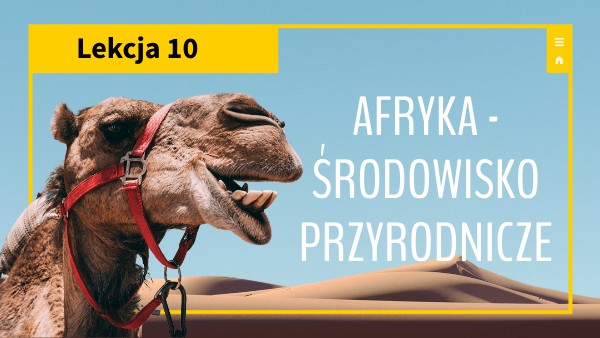 AFRYKA - srodowisko kl. 8 | Genially