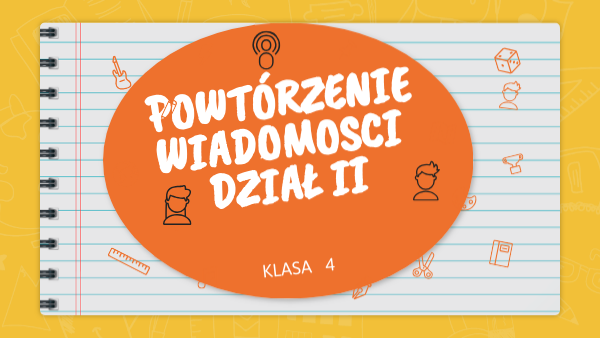 Powtórzenie działu kl.4 | Genially