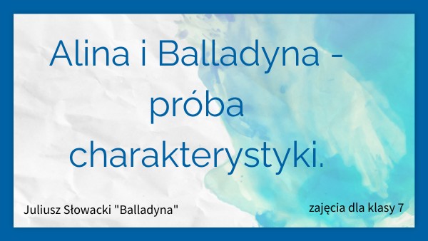 Cechy Charakteru Aliny I Balladyny