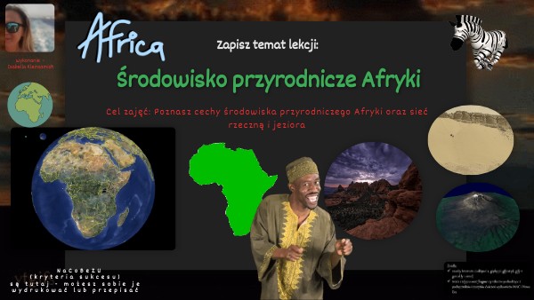 środowisko Przyrodnicze Afryki Klasa 8 Środowisko przyrodnicze Afryki - lekcja multimedialna