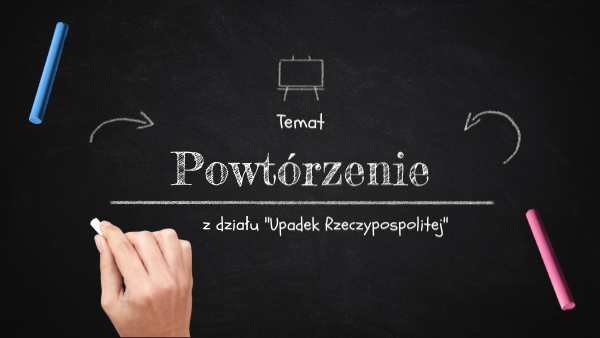 Rzeczpospolita W 16 Wieku Sprawdzian 2 Gimnazjum Rzeczpospolita w XVIII wieku - powtórzenie wiadomości kl 6 | Genially
