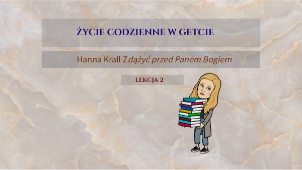 ZDĄŻYĆ PRZED PANEM BOGIEM - LEKCJA 2 | Genially