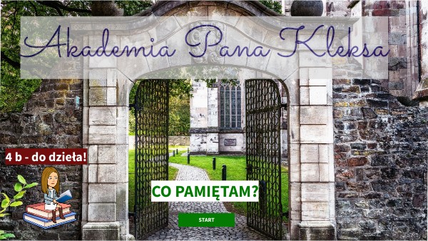 Test Z Akademii Pana Kleksa - Akademia Pana Kleksa - test z lektury | Genially