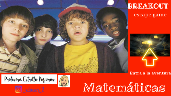 BREAKOUT STRANGERS THINGS DE MATEMÁTICAS REUTILIZABLE | Genially