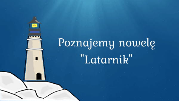 Jak Miał Na Imię Latarnik Latarnik