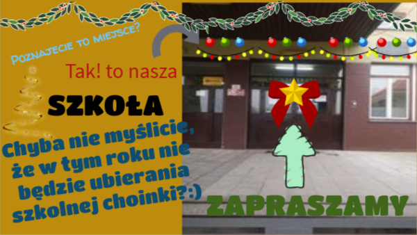 UBIERAMY SZKOLNĄ CHOINKĘ