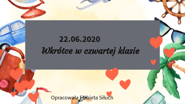Wkrótce w czwartej klasie | Genially