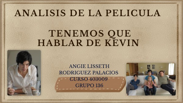 Tenemos Que Hablar De Kevin Analisis Psicológico view.genially.com