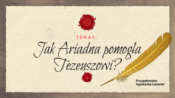 Plan Wydarzeń Mit O Tezeuszu I Ariadnie Tezeusz i Ariadna | Genially