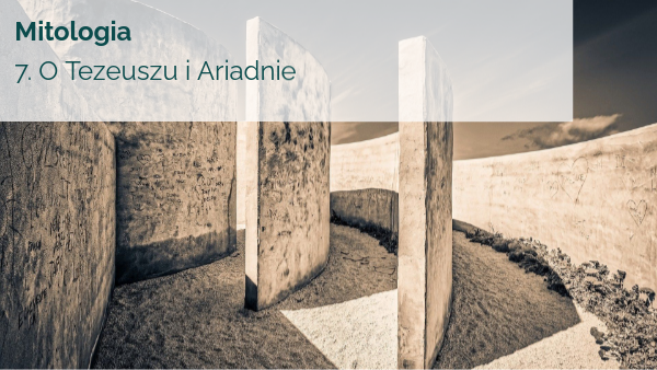 Streszczenie Mit O Tezeuszu I Ariadnie Mitologia 7. O Tezeuszu i Ariadnie | Genially