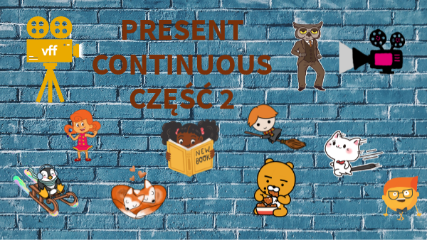 Present Continuous -kl.4-5