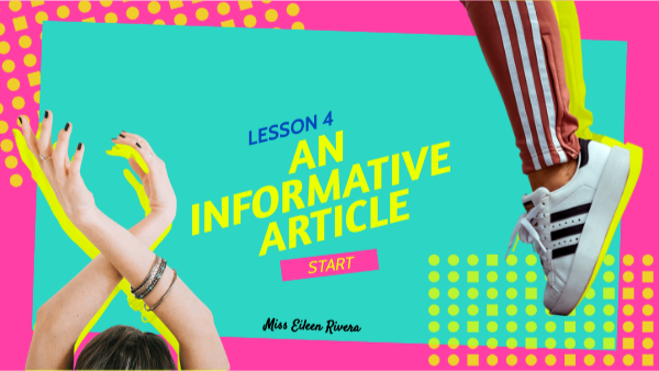 AN INFORMATIVE ARTICLE 7 AÑO BÁSICO