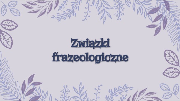 Związki frazeologiczne