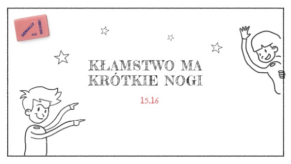 kłamstwo ma krótkie nogi, poczta, 15,16 | Genially