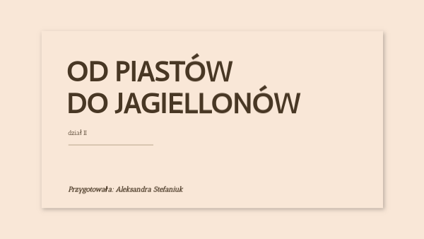 Od Piastow Do Jagiellonow Sprawdzian Klasa 4 - Od Piastów do Jagiellonów | Genially