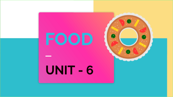 FOOD primer Unit-6