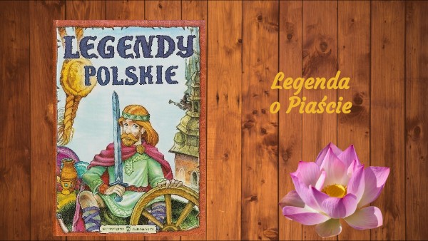Legenda o Piaście Kołodzieju | Genially