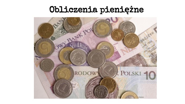 Obliczenia pieniężne/Układanie zdań.