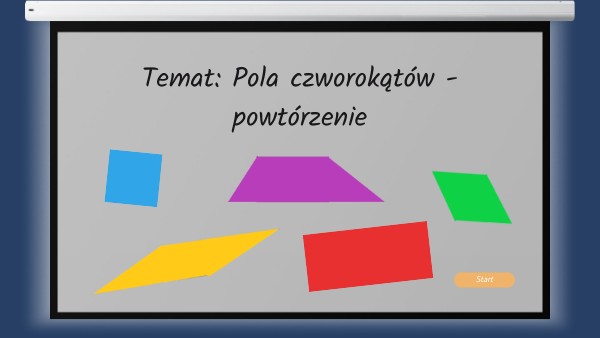 Pola czworokątów - powtórzenie