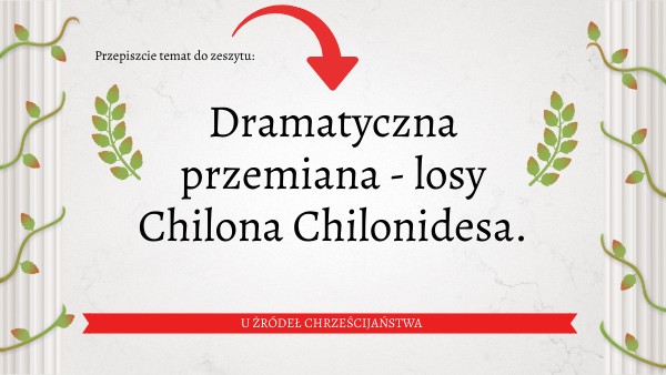 Chilon Chilonides Przed I Po Przemianie Quo vadis, l. 6. | Genially