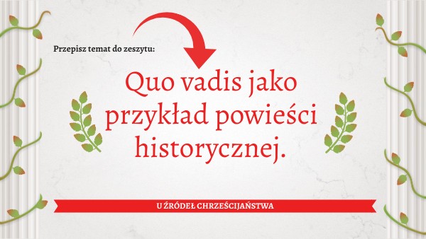 Quo Vadis Jako Powieść Historyczna Quo vadis, l. 8