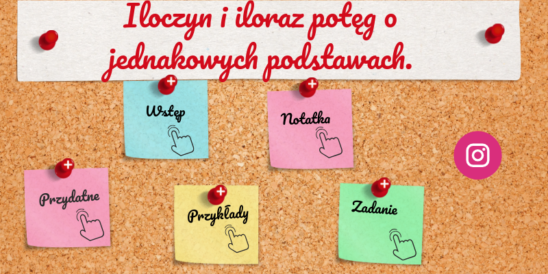 Mnożenie I Dzielenie Potęg O Różnych Podstawach