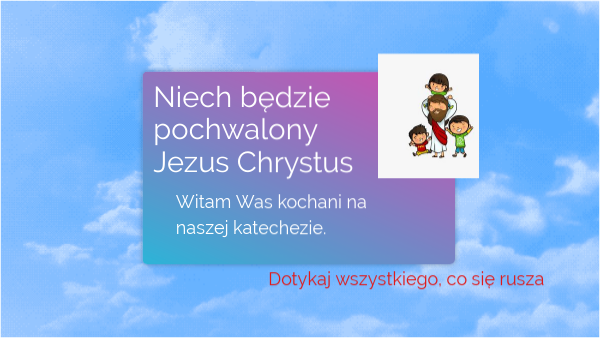 Pan Bóg Jest Naszym Ojcem Klasa 1 Bóg naszym Ojcem | Genially