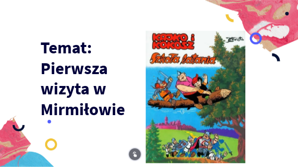 Kajko I Kokosz Wizyta U Dentysty Kajko i Kokosz - Wizyta w Mirmiłowie | Genially