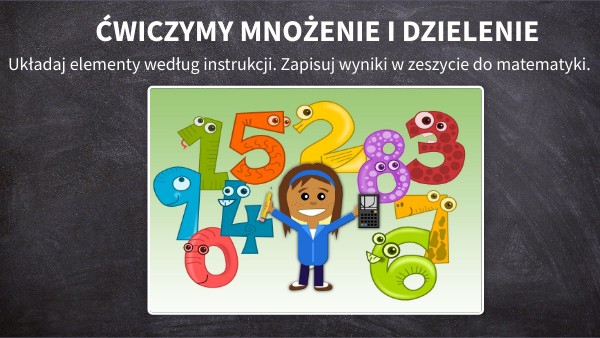 Sprawdzian Kl 3 Mnożenie Dzielenie Mniej Więcej Ćwiczymy mnożenie i dzielenie przez 6